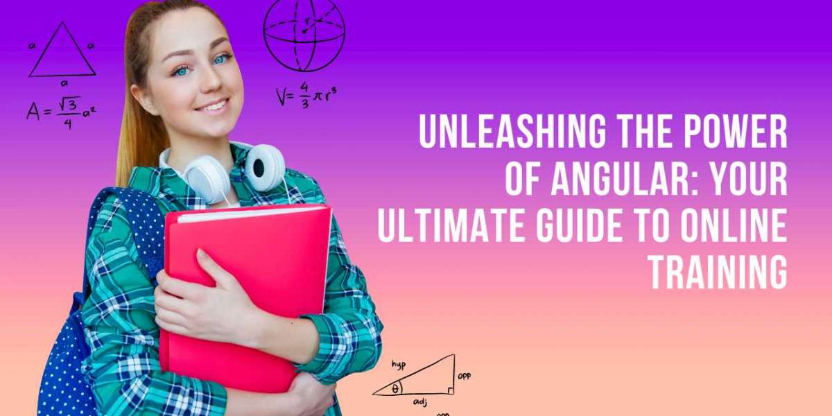 Unleashing the Power of Angular: Your Ultimate Guide to Online Training