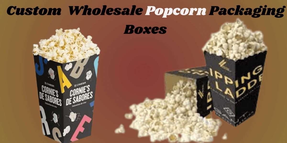 Custom Popcorn Boxes: Enhance The Visual Appeal