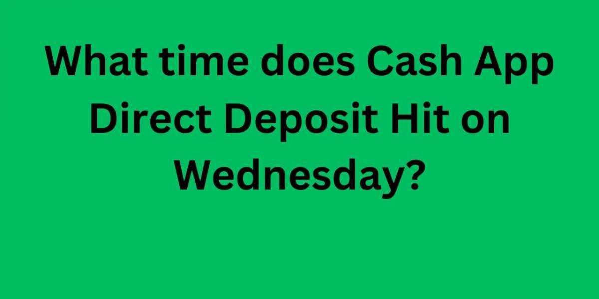 What Time Does Cash App Direct Deposit Hit on Wednesday?