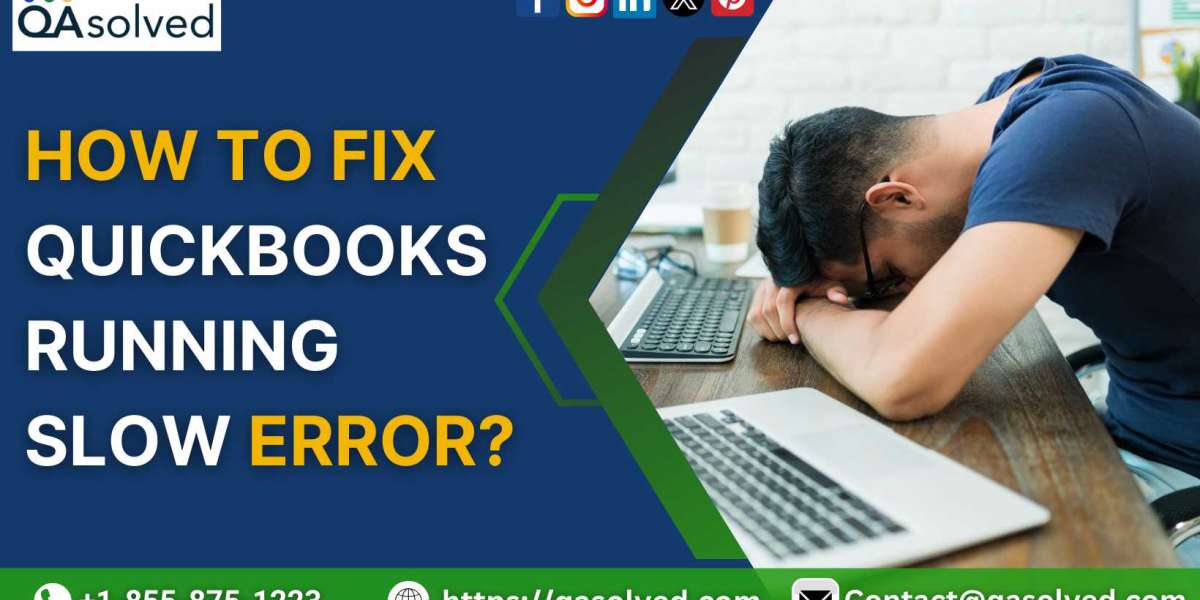 Instantly Resolve QuickBooks Running Slow Error