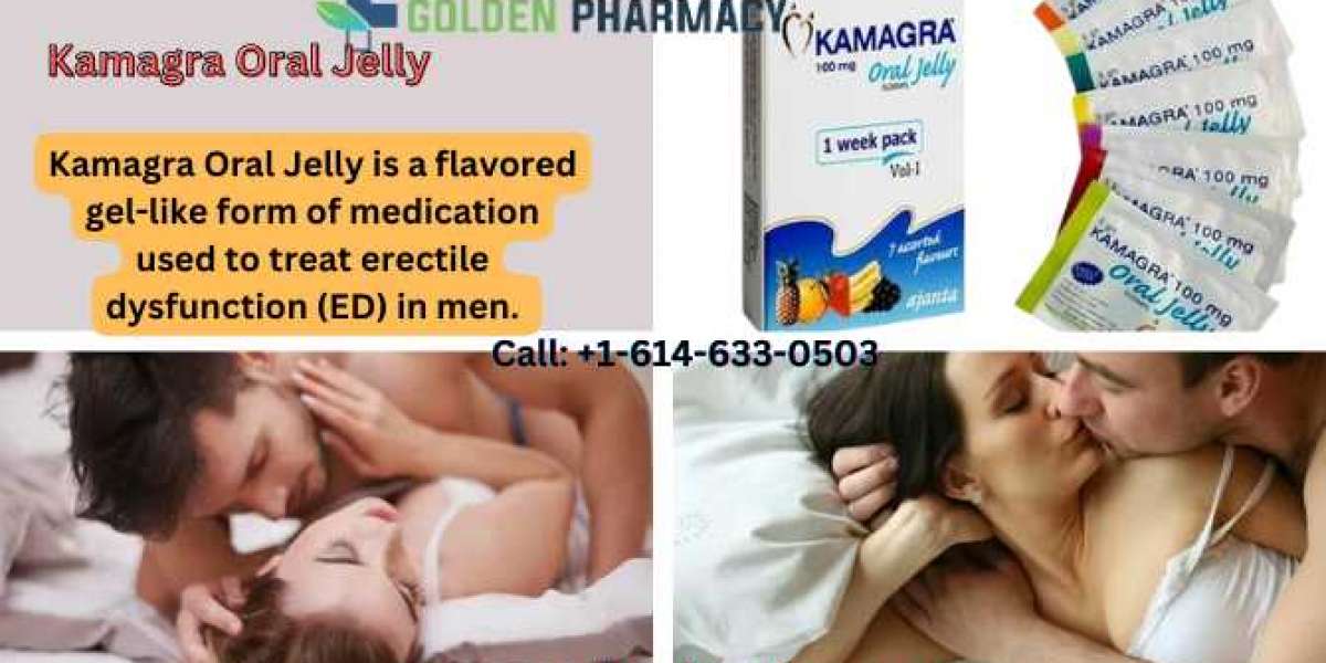 The Power of Kamagra 100mg Oral Jelly: A Comprehensive Guide