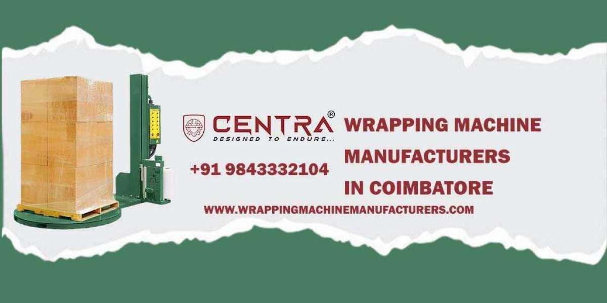 How to Work Wrapping Machine Manufacturers in Coimbatore