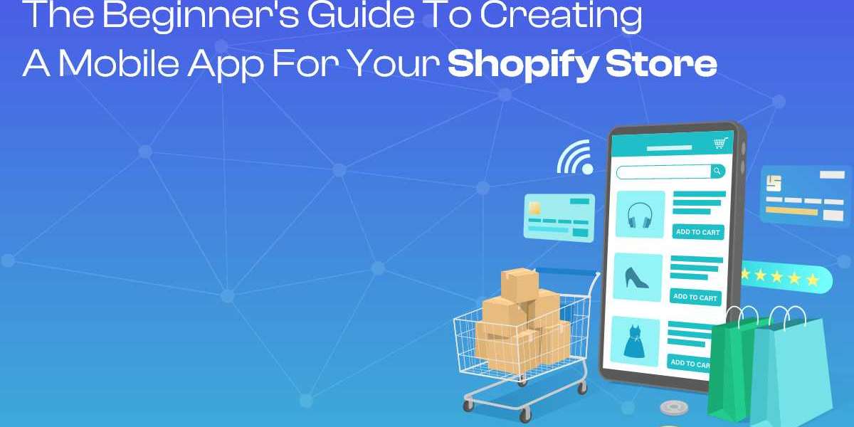 The Beginner's Guide to Creating a Mobile App for Your Shopify Store
