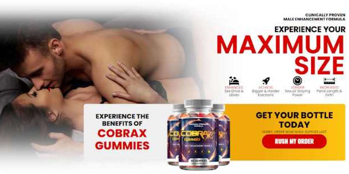 Do CobraX Gummies Help Achieve Bigger and Harder Erections?