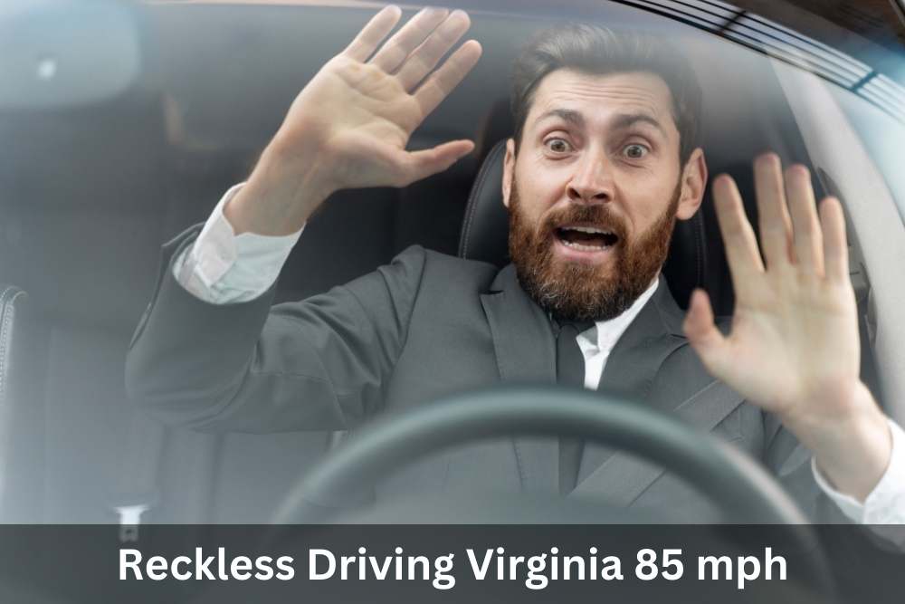 Reckless Driving Virginia 85 mph | Virginia Reckless Driving