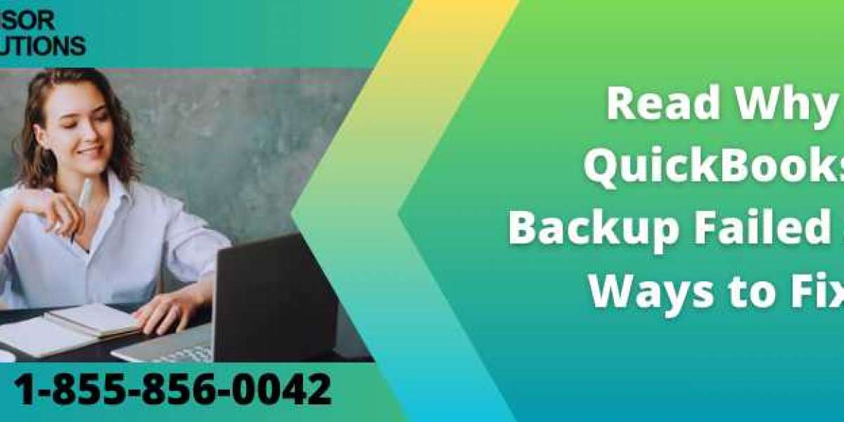 Read Why QuickBooks Backup Failed And Ways to Fix