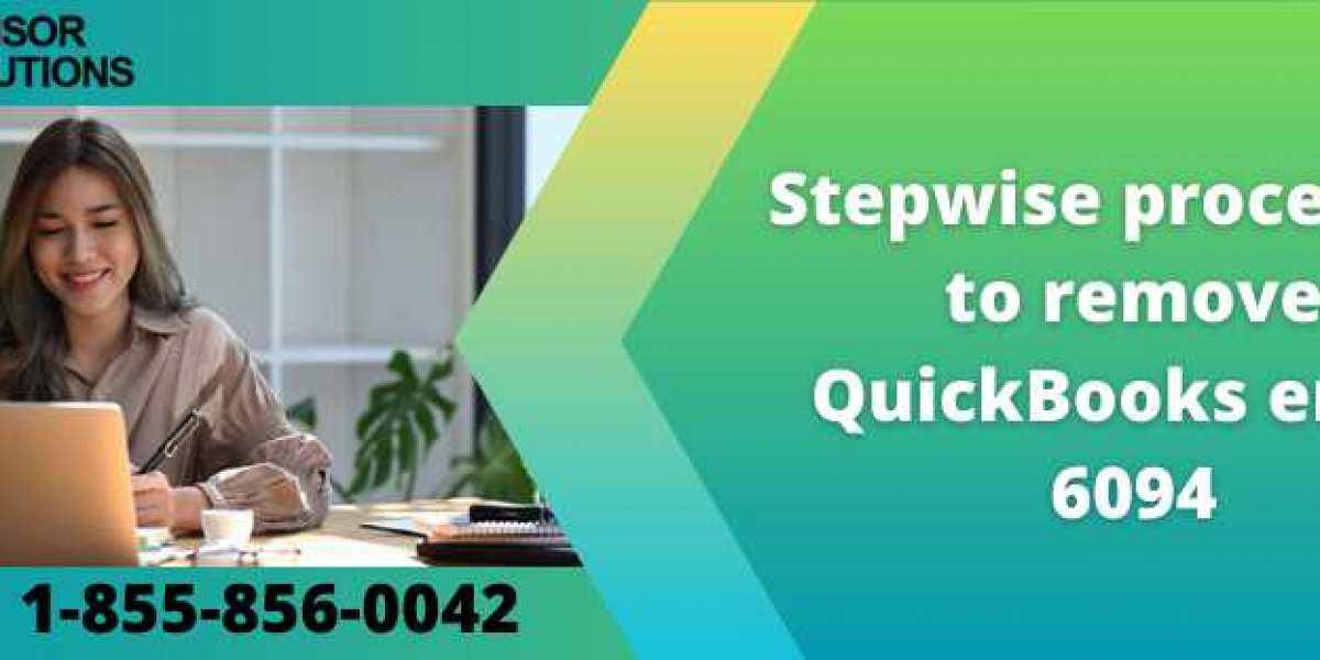 Stepwise procedure to remove QuickBooks error 6094