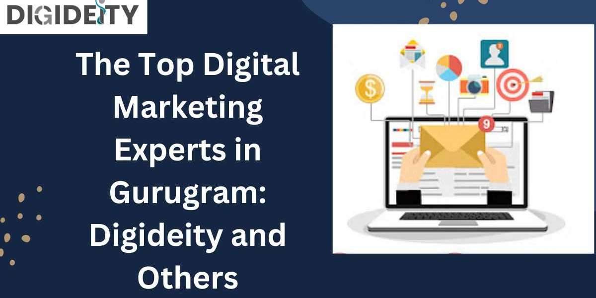 The Top Digital Marketing Experts in Gurugram: Digideity and Others