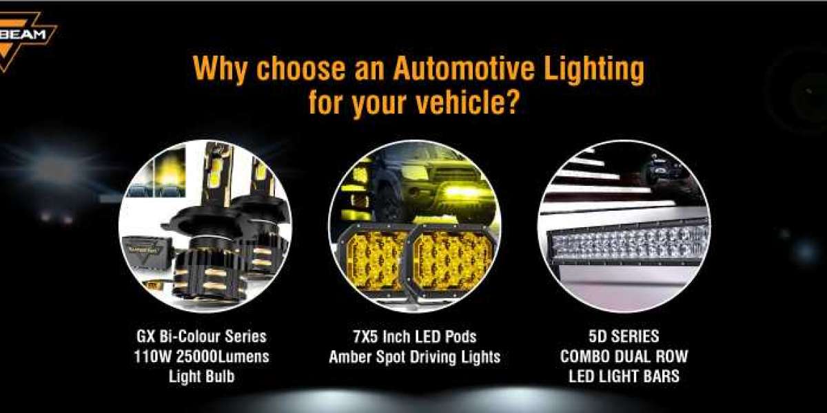 Why choose an Automotive Lighting for your vehicle?