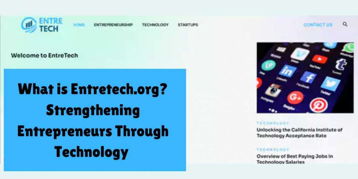 What is Entretech.org? Strengthening Entrepreneurs Through Technology