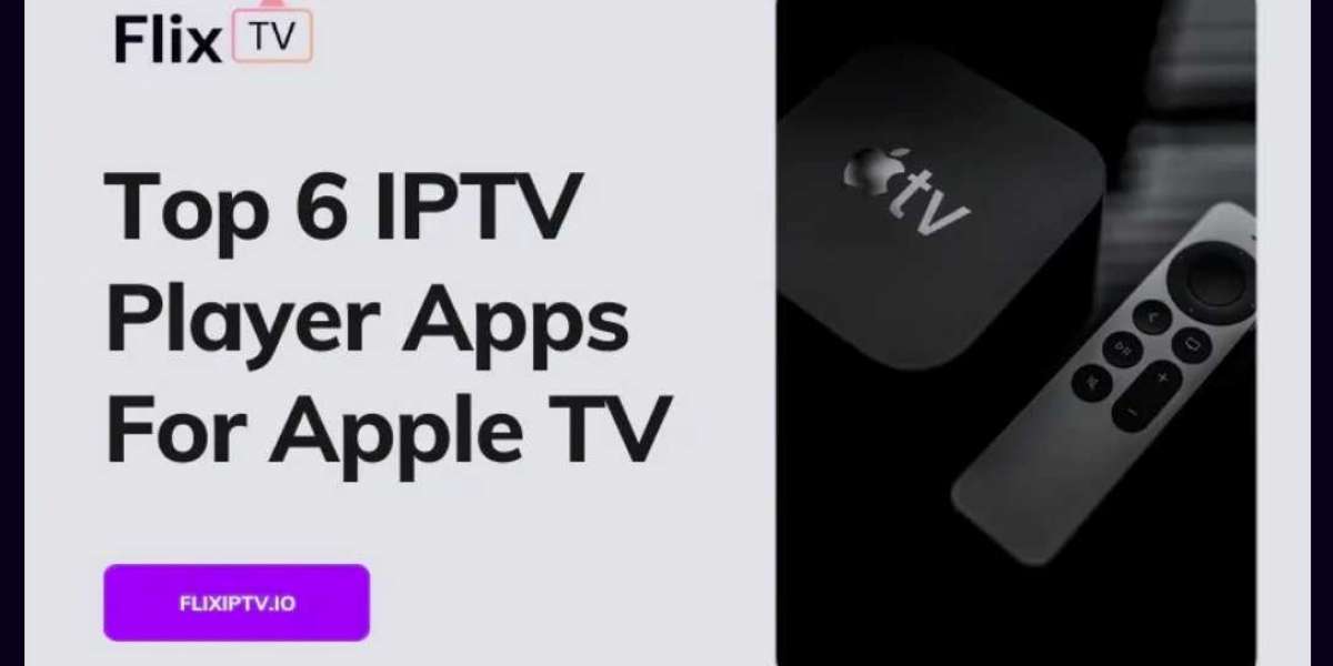  The Best IPTV Players for Apple TV: Features and Benefits