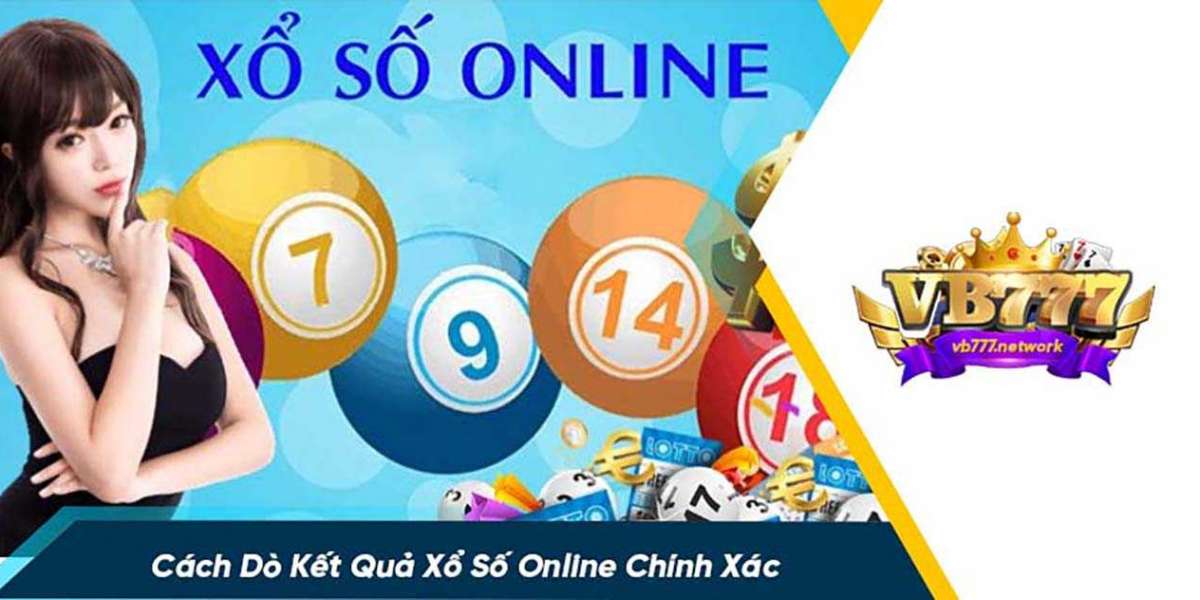 Cách Dò Kết Quả Xổ Số Online Chính Xác Tại VB777