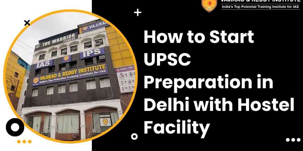 How to Start UPSC Preparation in Delhi with Hostel Facility