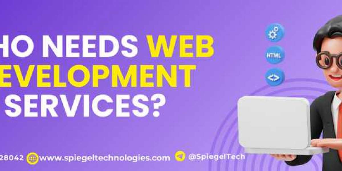 Who Needs Web Development Services?